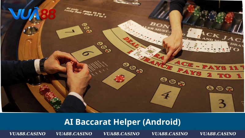 Tổng Hợp Baccarat AI Hot Nhất 2025 Dành Cho Người Mới AI Baccarat Helper (Android)