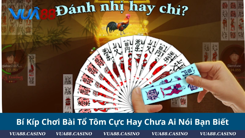 Bài Tổ Tôm Là Gì? Hướng Dẫn Cách Chơi Từ A Tới Z Bí Kíp Chơi Bài Tổ Tôm Cực Hay Chưa Ai Nói Bạn Biết