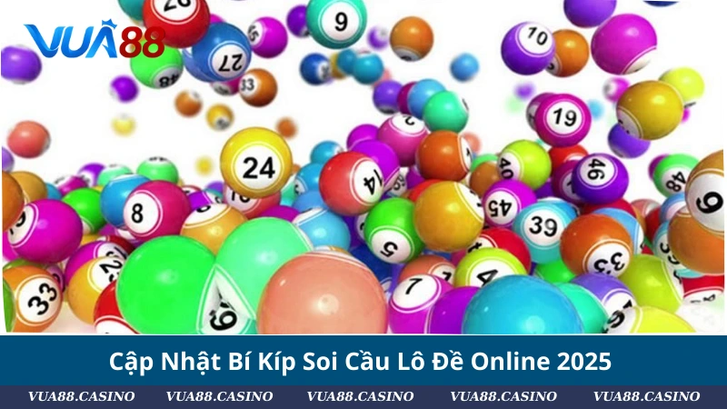 Lô Đề Online Là Gì? Bật Mí Bí Kíp Soi Cầu Đỉnh Nhất 2025 Cập Nhật Bí Kíp Soi Cầu Lô Đề Online 2025