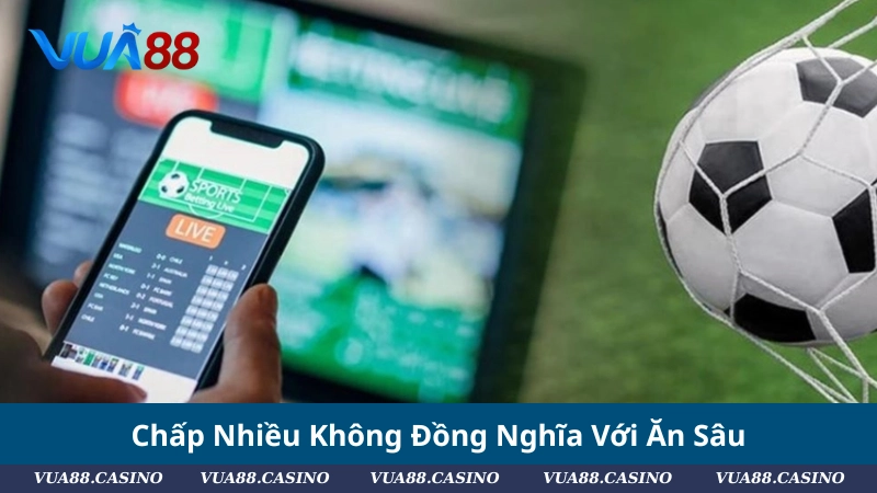 #Bóc Tách Kèo Châu Á: Mồi Ngon Hay Bẫy Ngọt Nhà Cái? Chấp Nhiều Không Đồng Nghĩa Với Ăn Sâu