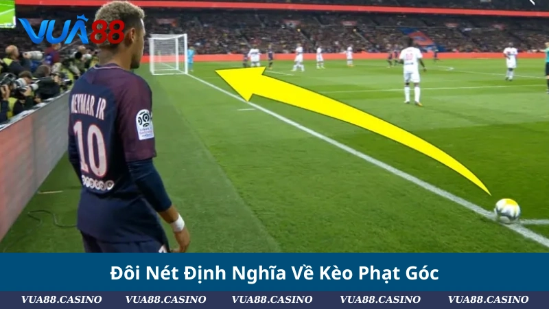 Kèo Phạt Góc Là Gì? Cập Nhật Mẹo Soi Kèo Phạt Góc Chuẩn 2025 Đôi Nét Định Nghĩa Về Kèo Phạt Góc