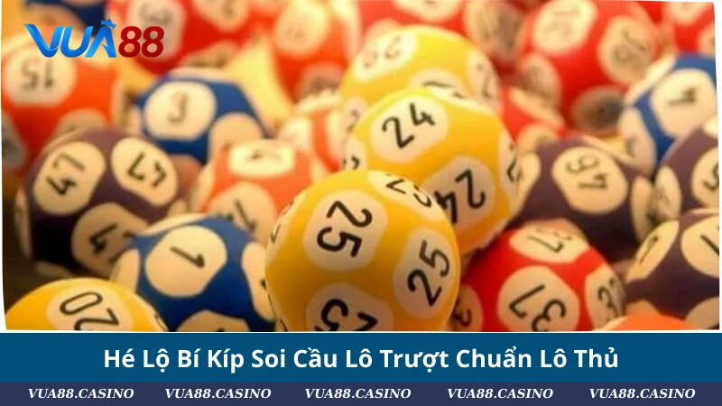 Lô Trượt Là Gì? Cách Nuôi Và Soi Cầu Hiệu Quả 2025 Hé Lộ Bí Kíp Soi Cầu Lô Trượt Chuẩn Lô Thủ