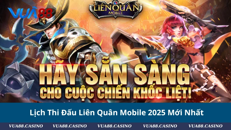 Liên Quân Mobile: Lịch Đấu Và Cập Nhật Mùa Giải 2025 Lịch Thi Đấu Liên Quân Mobile 2025 Mới Nhất