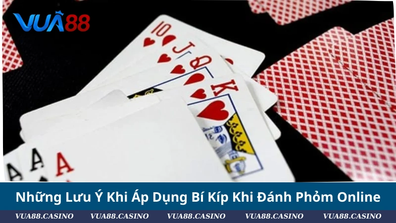 Phỏm Online: Top 5 Tuyệt Kỹ Cực Đỉnh Không Thể Bỏ Qua Những Lưu Ý Khi Áp Dụng Bí Kíp Khi Đánh Phỏm Online