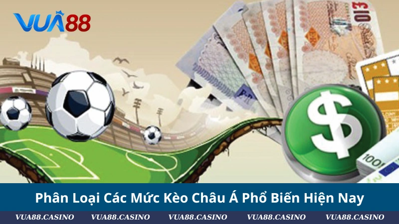 #Bóc Tách Kèo Châu Á: Mồi Ngon Hay Bẫy Ngọt Nhà Cái? Phân Loại Các Mức Kèo Châu Á Phổ Biến Hiện Nay