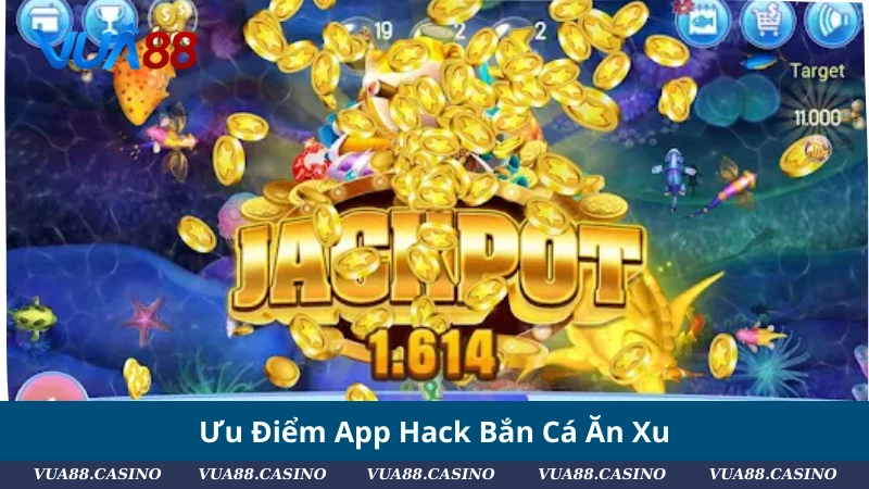 ReView App Hack Bắn Cá Ăn Xu 2025 - Săn Xu Không Giới Hạn Ưu Điểm App Hack Bắn Cá Ăn Xu