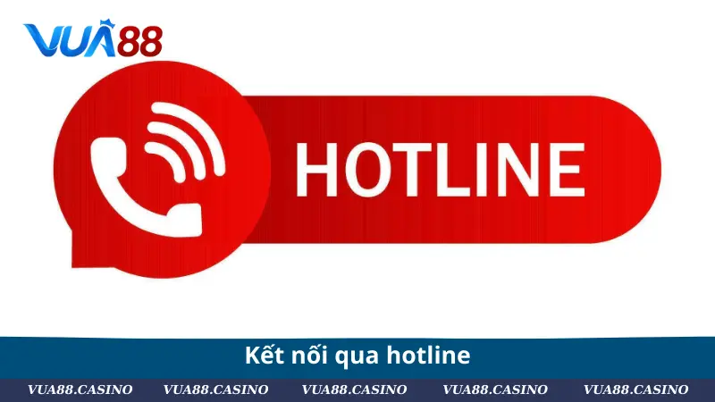 Liên Hệ VUA88 - Kết Nối Dễ Dàng, Phản Hồi Nhanh Chóng Kết nối qua hotline